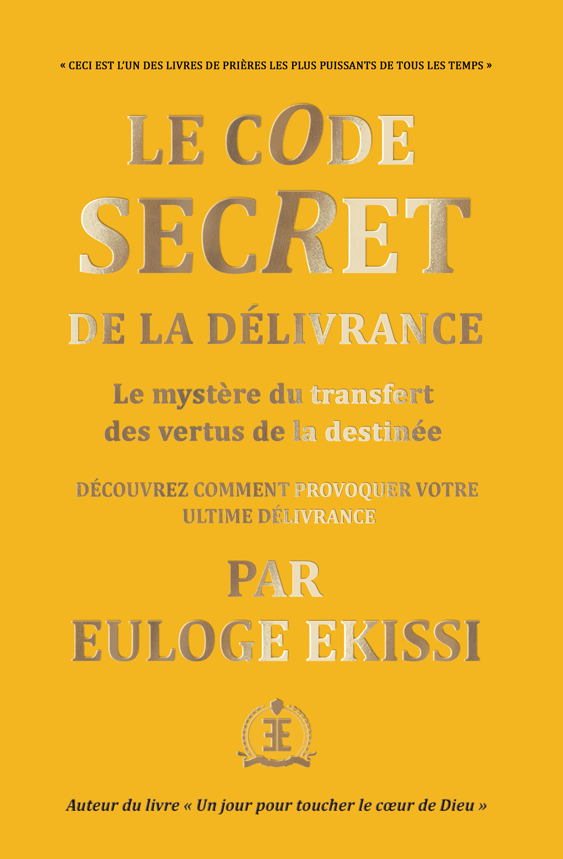 LE CODE SECRET DE LA DÉLIVRANCE-Océan de grace - Site officiel  www.